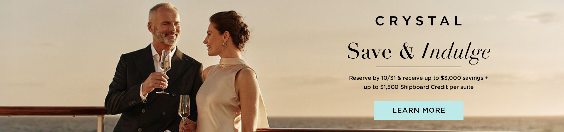 Crystal Cruises - Save & Indulge
